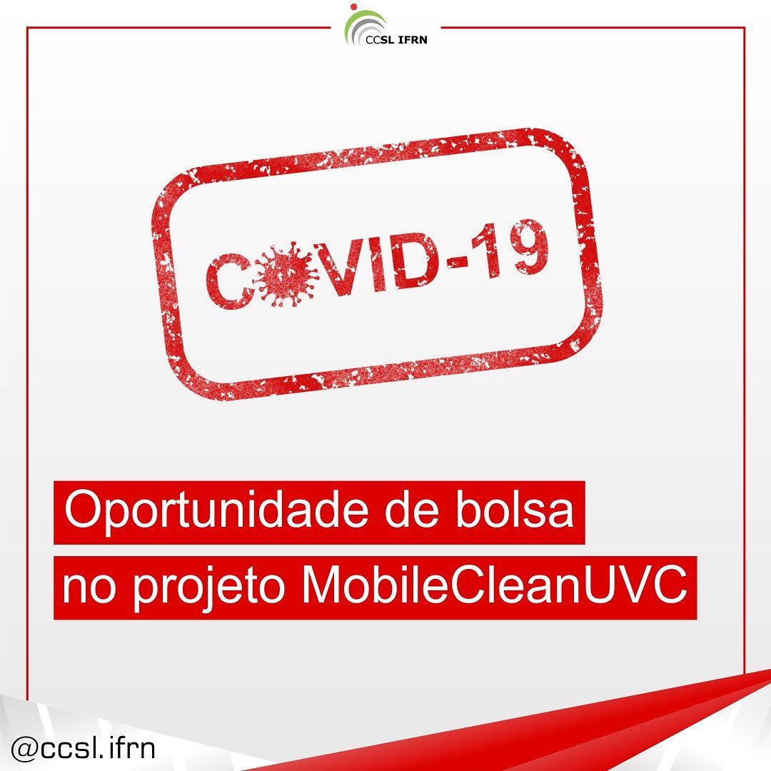 CCSL-IFRN oferece vaga para bolsista no projeto “MOBILE CLEAN UVC: Sistema robótico de desinfecção com a utilização de luzes UVC e Internet das Coisas “