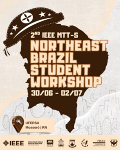 CCSL-IFRN apresenta avanços em verificação e validação de sistemas espaciais no 2nd IEEE MTT-S Northeast Brazil Student ...